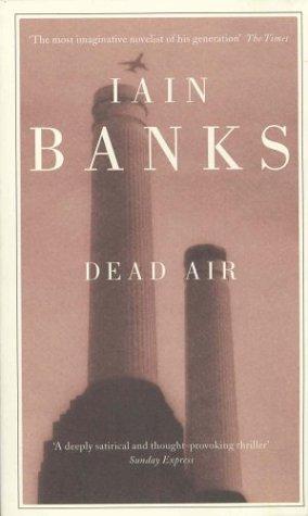 Iain M. Banks: Dead Air (Paperback, ABACUS (LITT))