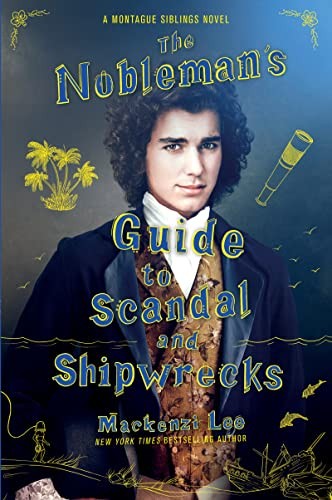 Mackenzi Lee: Nobleman's Guide to Scandal and Shipwrecks (2022, HarperCollins Publishers)