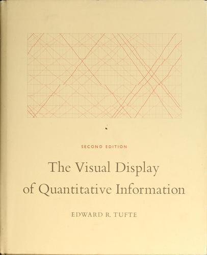 Edward R. Tufte: The visual display of quantitative information (2001, Graphics Press)