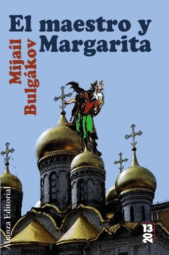 Mijaíl Bulgákov, Amaya Lacasa Sancha: El maestro y Margarita (Paperback, 2008, Alianza Editorial)