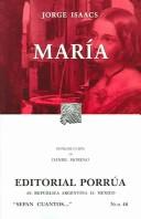 Jorge Isaacs: María (Paperback, Spanish language, 2004, Editorial Porrúa)