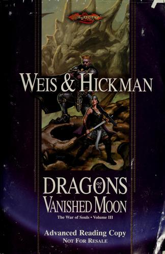 Margaret Weis: Dragons of a Vanished Moon (2000, Wizard of the Coast)