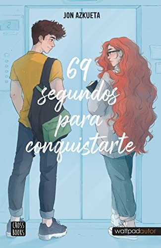 Jon Azkueta Castro: 69 segundos para conquistarte (Paperback, 2022, Crossbooks)