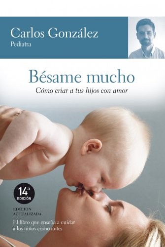 Carlos González: Bésame mucho (Paperback, 2003, Espasa)