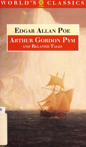 Edgar Allan Poe: The Narrative of Arthur Gordon Pym of Nantucket (Paperback, 1994, Oxford University Press)