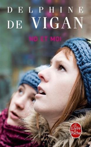 Delphine de Vigan: No et moi (French language)