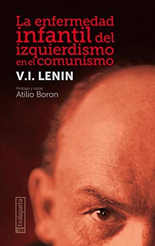 Lenin: La enfermedad infantil del izquierdismo en el comunismo (Paperback, Txalaparta, S.L.)