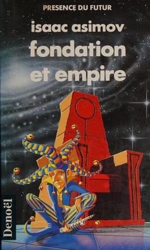 Isaac Asimov: Fondation et empire (French language, 1994, Denoël)