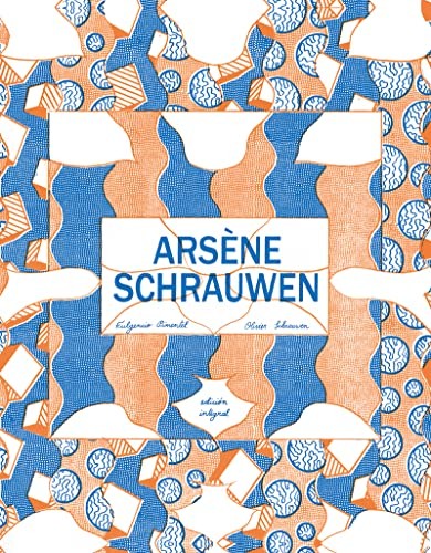 Joana Carro, Alberto García Marcos, Olivier Schrauwen, César Sánchez Rodríguez: Arsène Schrauwen (Paperback, Fulgencio Pimentel S.L.)