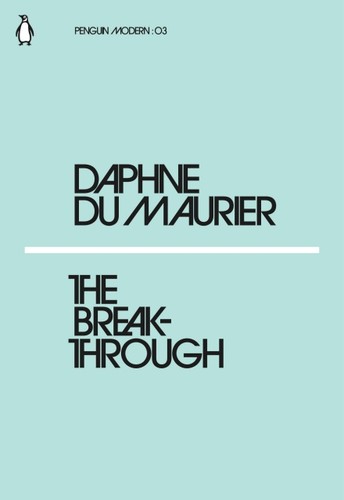 Daphne du Maurier, Anon: Breakthrough (Paperback, 2018, Penguin Books, Limited)