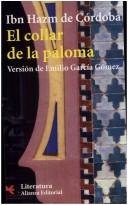 Ibn Hazm De Cordoba: El Collar De La Paloma (Paperback, Spanish language, Alianza)