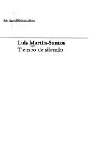 Luis Martín-Santos: Tiempo de silencio (Spanish language, 1999, Seix Barral)