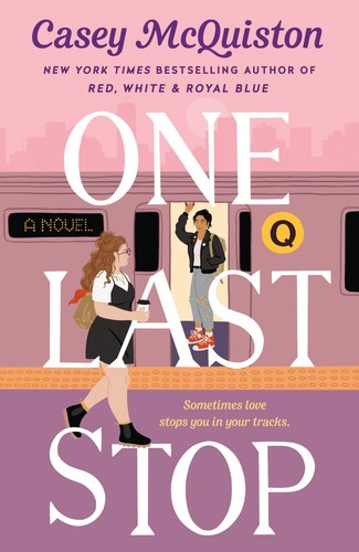 Casey McQuiston: One Last Stop (EBook, 2021, St. Martin's Press)