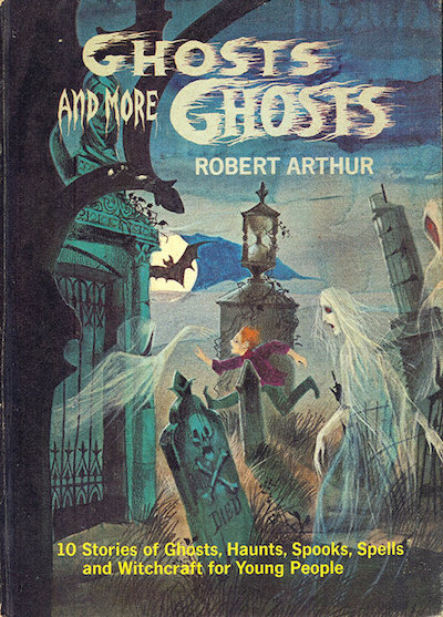 Robert Arthur: Ghosts and More Ghosts (Hardcover, 1963, Random House)