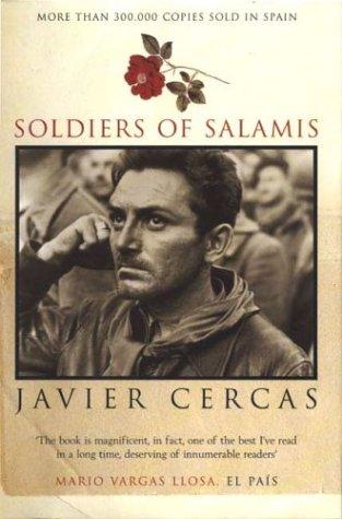 Javier Cercas: Soldiers of Salamis (Hardcover, 2004, Bloomsbury)