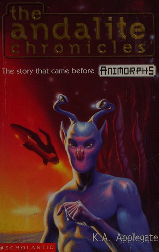 Katherine Applegate: The Andalite Chronicles (1999, Scholastic)