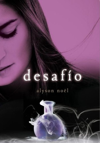 Alyson Noël: Desafío (2012, Montena)