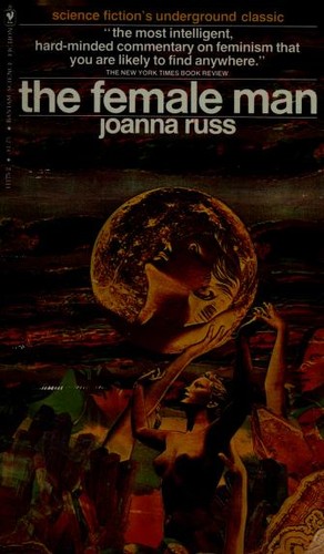 Joanna Russ: The female man (1978, Bantam Books)