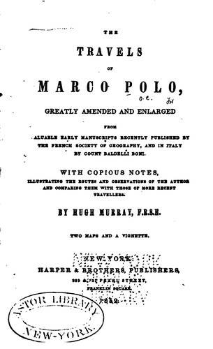 Société de géographie (France), Marco Polo, Giovanni Battista Baldelli Boni , Hugh Murray: The Travels of Marco Polo (1852, Harper & Bros.)