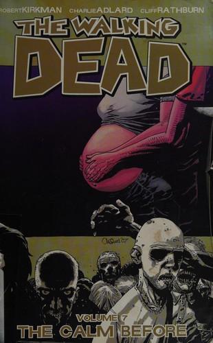 Robert Kirkman: The Walking Dead, Vol. 7 (2007)