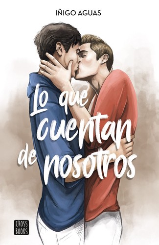 Iñigo Aguas: Lo que cuentan de nosotros (Paperback, 2022, Crossbooks)