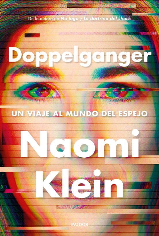 Naomi Klein: Doppelganger (Español language, Paidos)