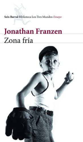 Jonathan Franzen: Zona fría (Paperback, Seix Barral)