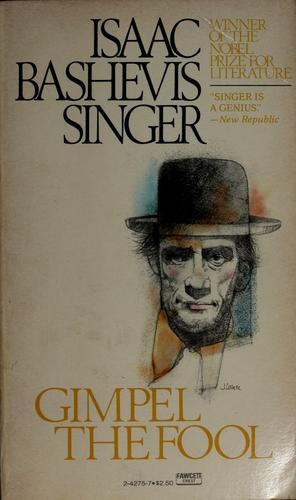 Isaac Bashevis Singer: Gimpel the fool (1980, Fawcett Crest, Fawcett)