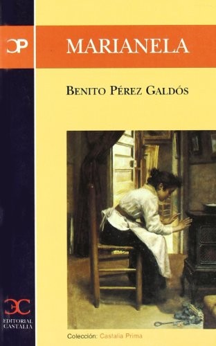 Benito Pérez Galdós: Marianela (Spanish language, 2000, Editorial Castalia, Castalia Ediciones)