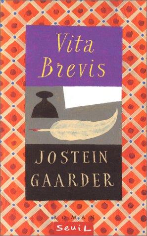 Jostein Gaarder: Vita brevis (Paperback, French language, Seuil)