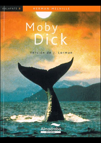 Herman Melville: Moby Dick (2009, Almadraba)