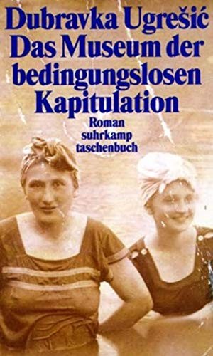 Dubravka Ugrešić: Das Museum der bedingungslosen Kapitulation (Paperback, German language, 2000, Suhrkamp)