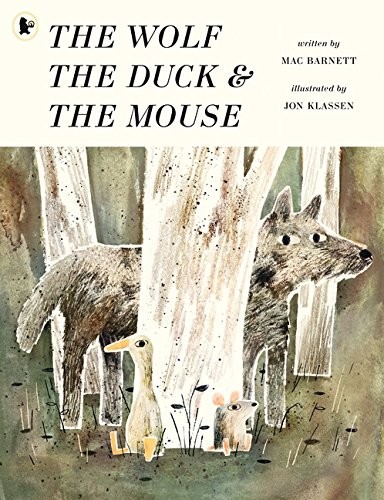 Jon Klassen, Mac Barnett: The Wolf, the Duck and the Mouse (Paperback, 2018, Walker Books Ltd, WALKER BOOKS)