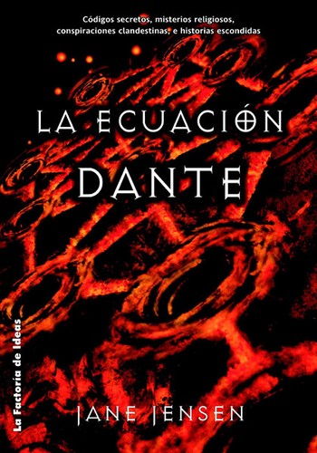 Jane Jensen: La Ecuacion Dante (Paperback, Spanish language, La Factoria de Ideas)