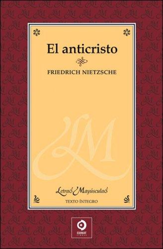 Friedrich Nietzsche: El anticristo (Hardcover, Spanish language, 2008, Edimat Libros)