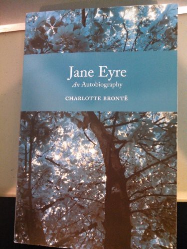 Charlotte Brontë: Jane Eyre An Autobiography (Paperback, 2012)