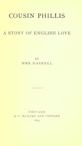 Elizabeth Cleghorn Gaskell: Cousin Phillis (1895, McClurg)