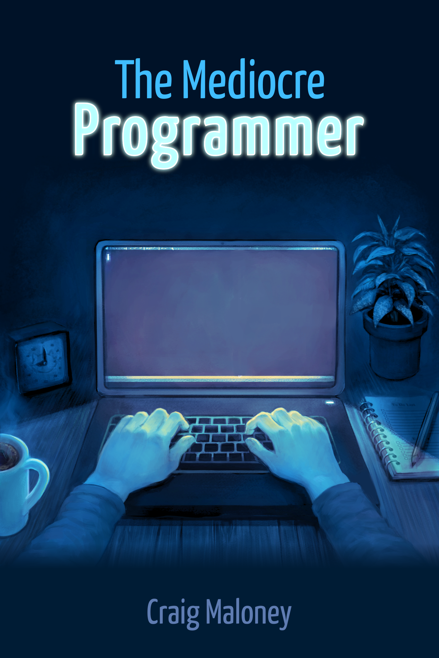 Craig Maloney: The Mediocre Programmer