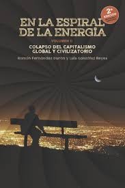 Ramón Fernández Durán, Luis González Reyes: En la Espiral de la energía, Volumen (II) (2018, LIBROS EN ACCIÓN)