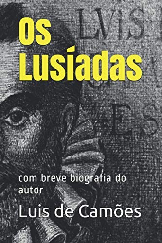 Luís de Camões: OS Lusíadas (Portuguese language, 2019, Independently Published, Independently published)