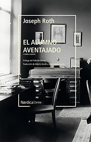 Joseph Roth, Alberto Gordo, Juan Andrés García: El alumno aventajado (Paperback, 2021, Nórdica Libros)