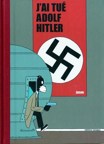 Jason: J'ai tué Adolf Hitler (French language, 2009)