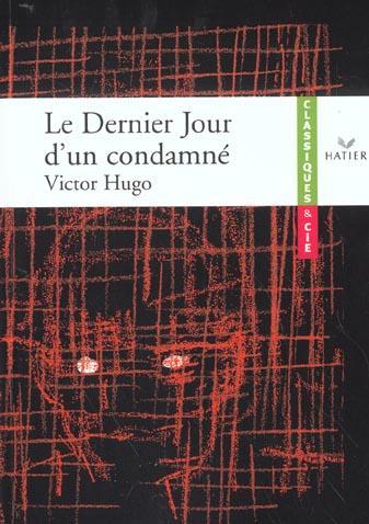 Victor Hugo: Le dernier jour d'un condamné et autres textes sur la peine de mort (French language, 2002)