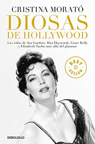 Cristina Morató: Diosas de Hollywood (Paperback, Debolsillo, DEBOLSILLO)