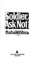 Gordon R. Dickson: Soldier Ask Not (Ace Books)