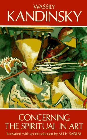 Wassily Kandinsky: Concerning the Spiritual in Art (1977)