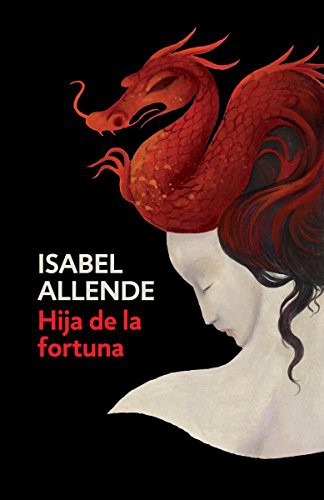 Isabel Allende: Hija de la fortuna/ Daughter of Fortune (Paperback, Vintage Espanol)