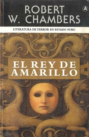 Robert W. Chambers: El Rey de Amarillo (Paperback, Spanish language, 2004, Abraxas Press)