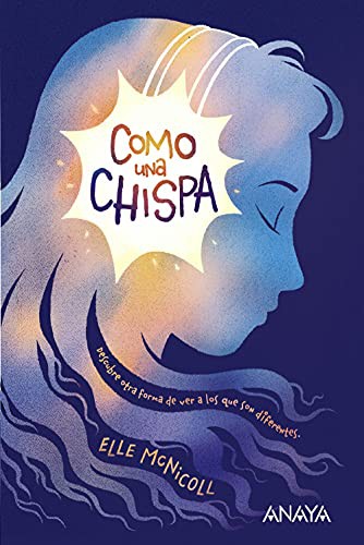 Sara Bueno Carrero, Elle Mcnicoll: Como una chispa