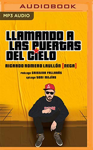 Ricardo Romero Laullón, Luis Mediavilla: Llamando a las Puertas del Cielo (AudiobookFormat, 2021, Audible Studios on Brilliance Audio)